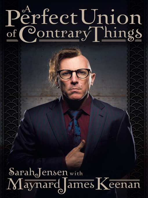 Title details for A Perfect Union of Contrary Things by Maynard James Keenan - Available